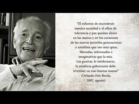Siglo XX - Orlando Fals Borda