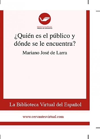 Larra- ¿Quién es el público y dónde se encuentra?