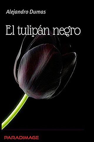 Alejandro Dumas (1802-1870), El tulipán negro