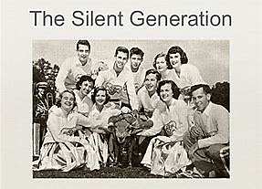 The silent Generation began