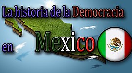 Timeline: construcción histórica de la democracia en México.