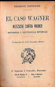 El cas Wagner. Nietzsche contra Wagner.
