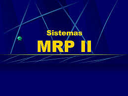 MRP II (Material Requirement Planning)