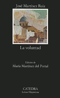 “La voluntad”: Azorín (Prosa)