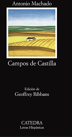 Antonio Machado: Campos de Castilla (poesía )Generación del 1898