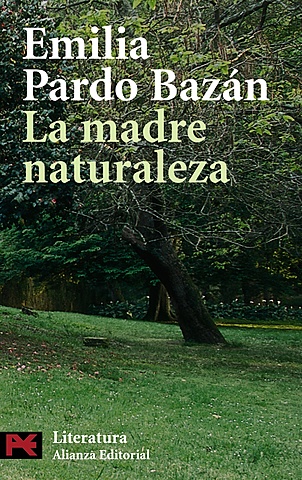 Emilia Pardo Bazán- La madre naturaleza
