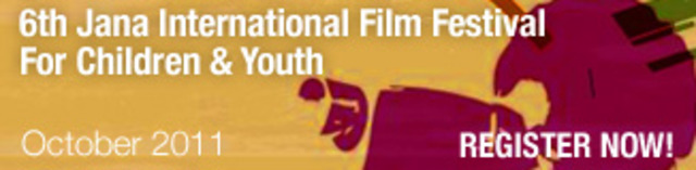 6th Jana International Film Festival For Children & Youth October 2011