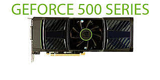 GeForce 500 Series