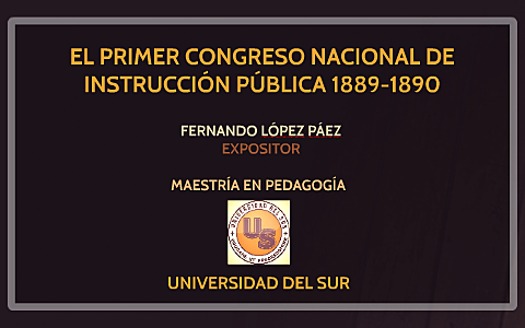 Lanzó la Convocatoria para celebrar el Congreso Nacional de Instrucción Pública