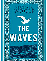 Woolf publishes the most fluid of her novels, The Waves