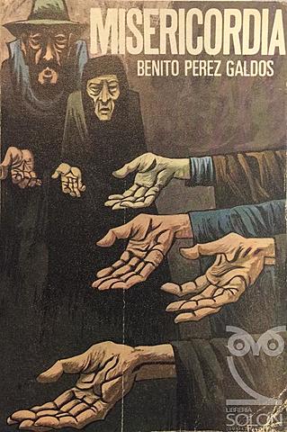 Novelas Espiritualistas de Galdós (Misericordia)