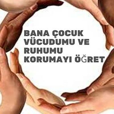 Timeline: Bana çocuk vücudumu ve ruhumu korumayı öğret