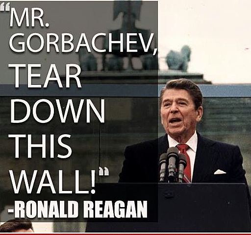“Mr. Gorbachev, Tear Down This Wall!”