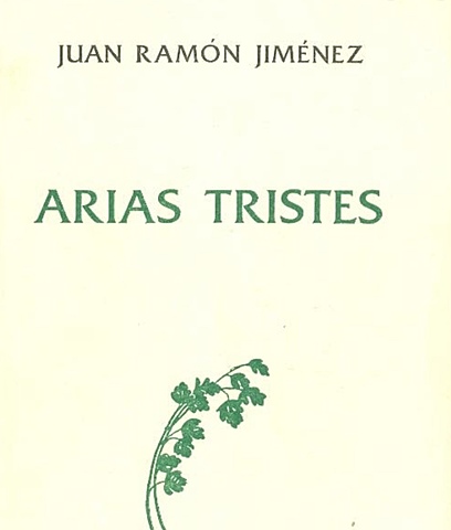 Juan Ramón Jiménez: Arias Tristes (poesía ) Generación de 1898