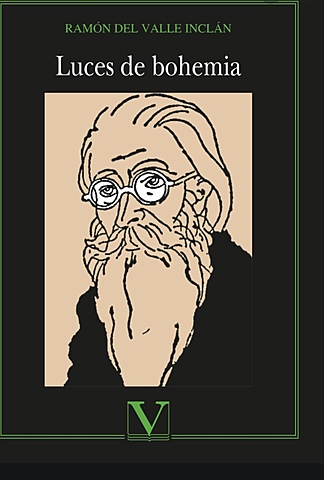 Valle Inclán : Luces de bohemia (teatro) Generación de 1898
