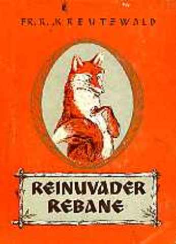 "Reinuvader Rebane" II osa F.R.Kreutzwald