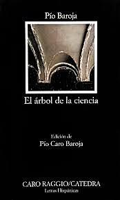 El árbol de la ciencia - Pio Baroja