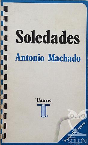 PUBLICACIÓN “SOLEDADES”, MACHADO