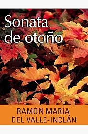 PUBLICACIÓN DE “SONATAS DE OTOÑO”, VALLE-INCLÁN