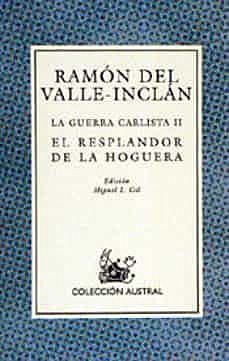 El resplandor de la hoguera ( Valle - Inclán )