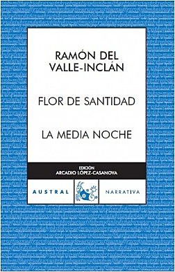 FLOR DE SANTIDAD, VALLE-INCLÁN