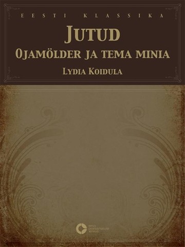 "Ojamölder ja tema minia"