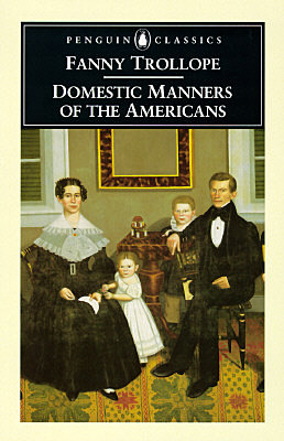 Domestic Manners of the Americans