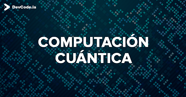 Computadoras cuanticas