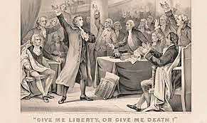 Patrick Henry's "Give me liberty or give me death" speech
