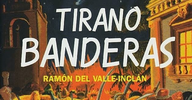 "Tirano Banderas"