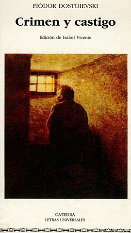 "Crimen y castigo"; Fiodor Dostoievski