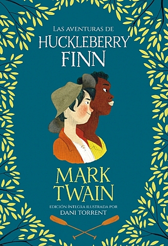 "Las aventuras de Huckelberry Finn"; Mark Twain