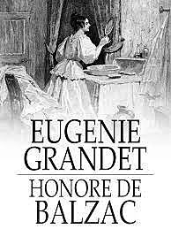 Honoré de Balzac, "Eugenia Grandet"