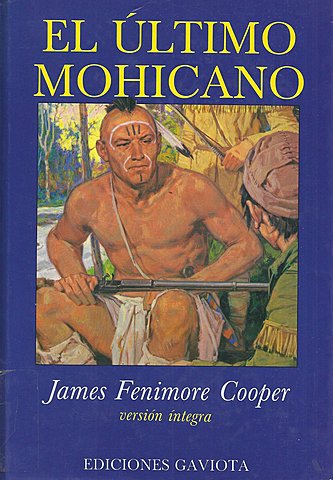 Fenimore Cooper, "El último mohicano"