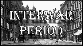 Timeline: THE INTERWAR YEARS: MAIN EVENTS