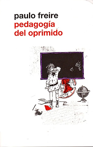PEDAGOGÍA DEL OPRIMIDO
