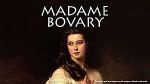 1857: "Madame Bovary" - Gustave Flaubert