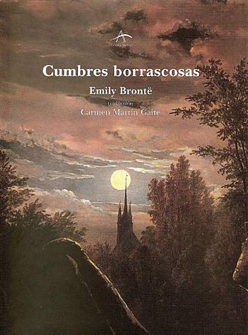 Emily Brönte (1818-1848) Cumbres borrascosas