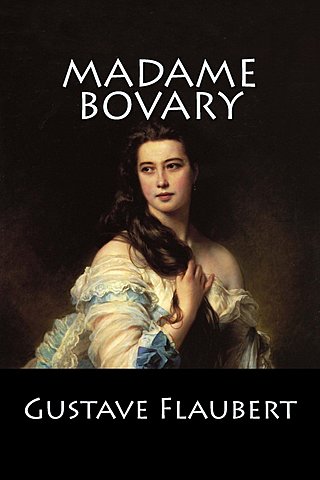 Gustave Flaubert: ´´ Madame Bovary´´