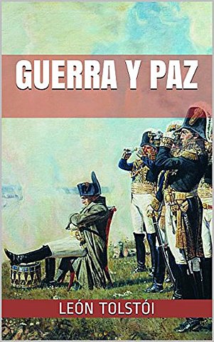 Liev Tolstoi (1828-1910) Guerra y Paz