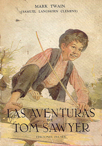 Mark Twain (1835-1910) Las aventuras de Tom Sawyer