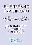 Primera representació del "Malalt imaginari" de Molière