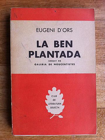 "La Ben Plantada" d'Eugeni d'Ors