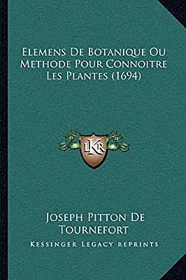 “Élémens de botanique, ou Méthode pour connoître les Plantes”