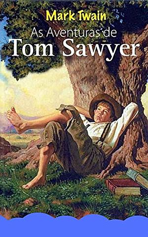Mark Twain; Las aventuras de Tom Sawyer