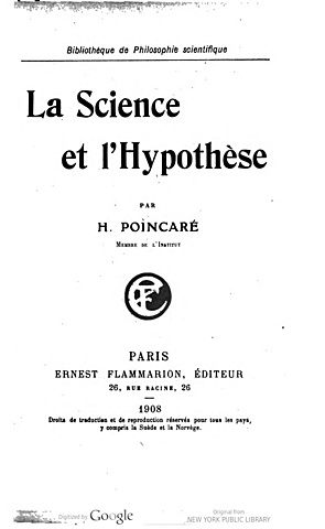Published his book Science and Hypothesis (La Science et L’hypothese) in 1902