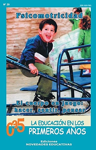 Psicomotricidad el Cuerpo en Juego: Hacer, Sentir, Pensar