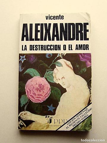 La destrucción o el amor