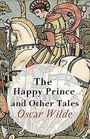 The Happy Prince and Other Tales.
