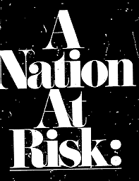 A NATION AT RISK